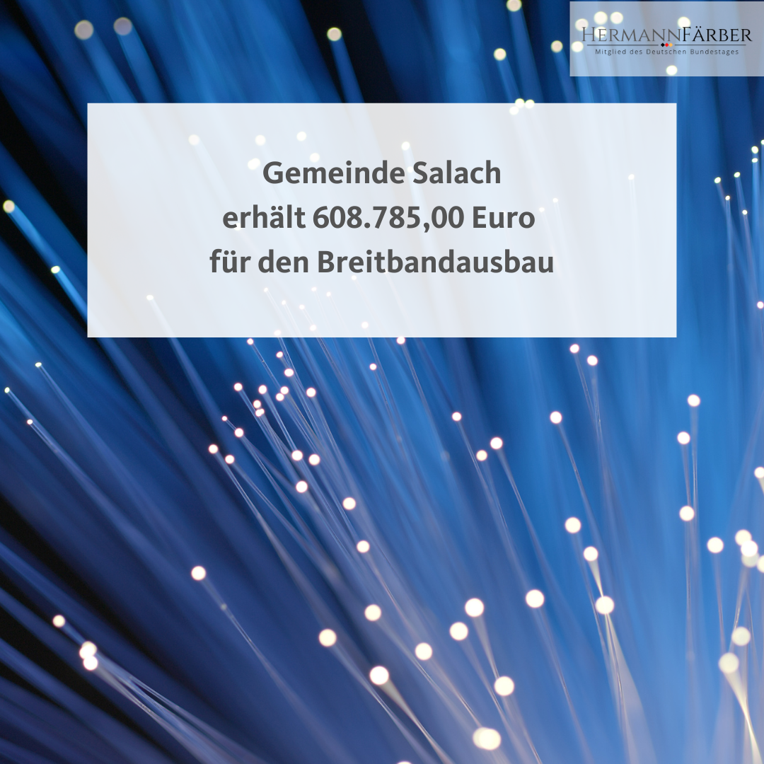 Hermann Färber MdB: Breitbandförderung für Salach – Gemeinde erhält rund 608.000 Euro aus dem Bundesprogramm